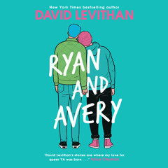 Ryan and Avery, By David Levithan, Read by Jamie K. Brown