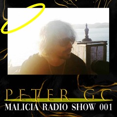 Peter GC Pres: Malicia