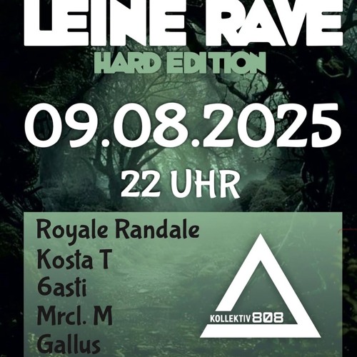 6asti - Leine Rave - Kollektiv 808 ( 09.08.25 )