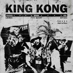 king kong (feat. khyzac)