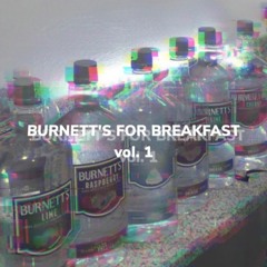 Burnett's For Breakfast vol.1