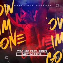 [CR0221] Warner Feat. Siren - Now I'm Gone (Out Now)