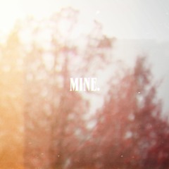 Mine [prod. Jody & Jkei]