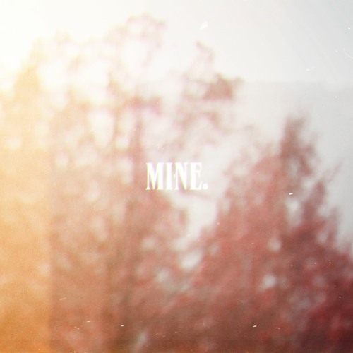 Mine [prod. Jody & Jkei]