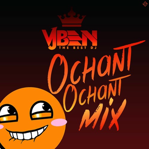 ochant ochant 2K21 MIX by Vj Ben
