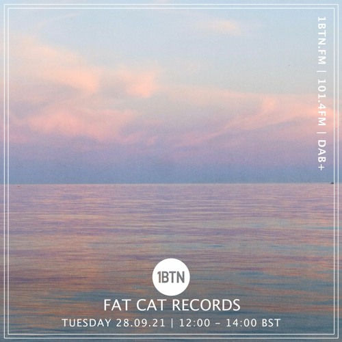 Fat Cat Records - 28.09.2021