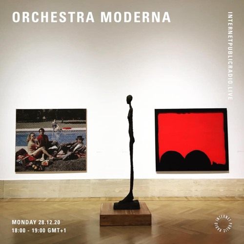 ORCHESTRA MODERNA / INTERNET PUBLIC RADIO - Guadalajara / 28-12-2020