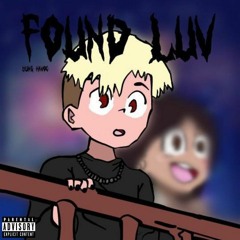 Found Luv (prod. uzisprk) [MUSIC VIDEO OUT NOW]