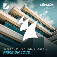 Tom Budin & Jack Wilby - Price On Love