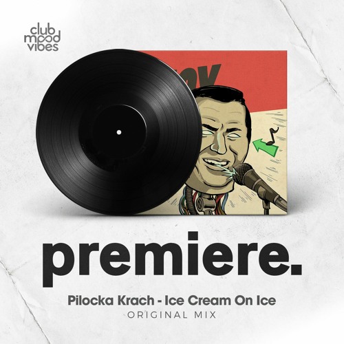 PREMIERE: Pilocka Krach - Ice Cream On Ice (Original Mix) [URSL]