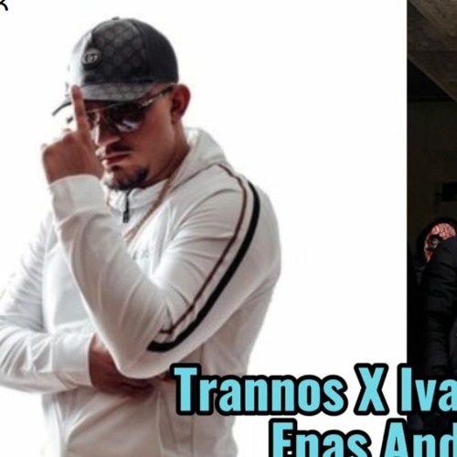 Trannos X Ivan Greko Enas Andras (Unofficial Audio)