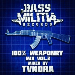 Bass Militia: 100% Weaponry Mix Vol.2 (FREE DOWNLOAD)