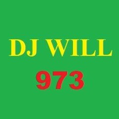 DJ WILL MIX DANCEHALL 973 2020