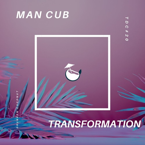 Man Cub & SVRCINA - Transformation