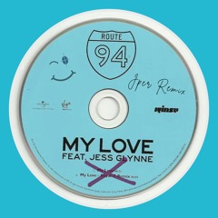 Route 94 - My Love [Jper Remix]