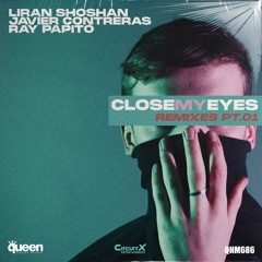 Liran Soshan, Javier Contreras & Ray Papito - Close My Eyes (Rubb LV Circuit Remix)