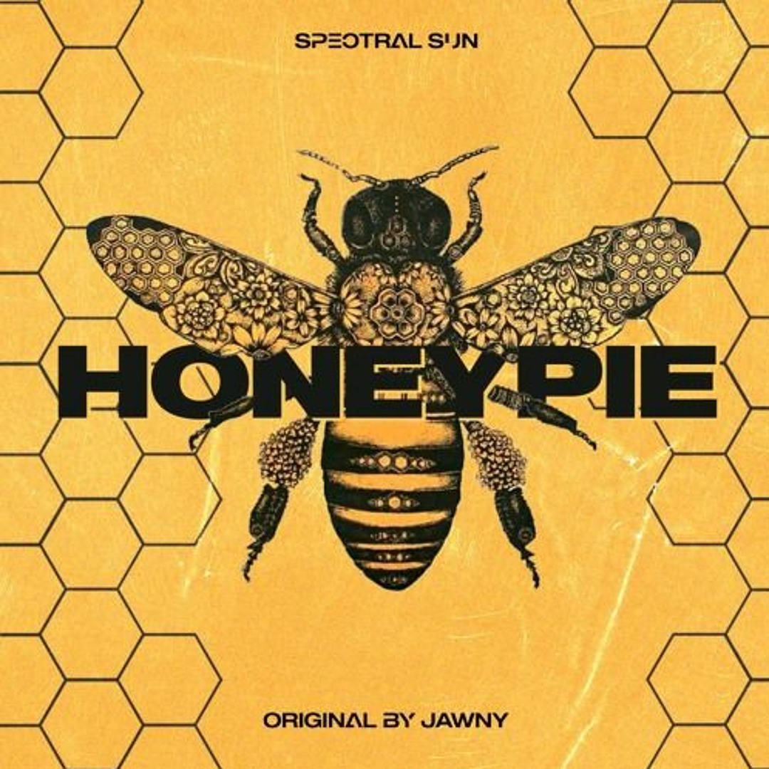 Stream JAWNY - Honeypie (Sir Gio VIP Edit) by SIR GIO | Listen