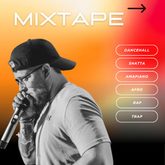 MIXTAPE *1 - DANCEHALL / SHATTA / AMAPIANO / RAP / TRAP - ZELIOS