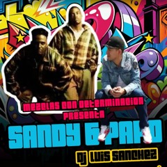 Sandy & Papo MC Mixes Forever By Luis Sanchez 2023