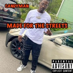 MADE FOR THE STREETS Produced BY: Dj Rari