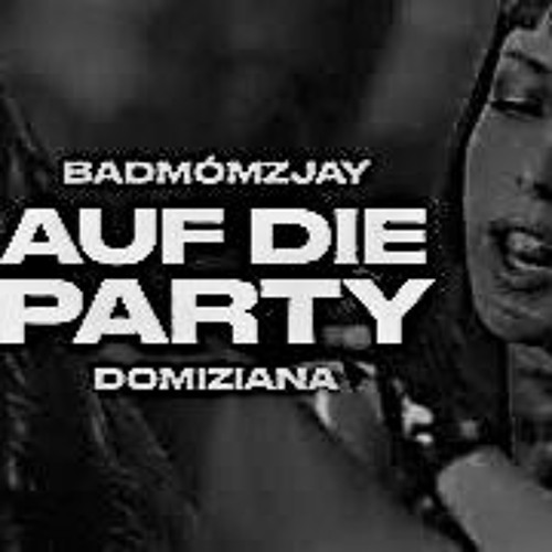 BADMOMZJAY & DOMIZIANA - AUF DIE PARTY(M.KLANGMANN TECHNO BOOTLEG)16 BIT EDIT