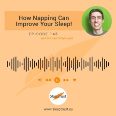 How Napping Can Improve Your Sleep!