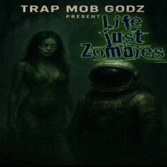Life is Zombies
