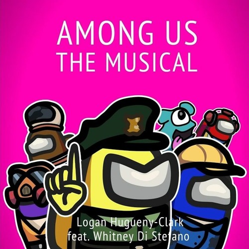 Among Us The Musical (feat. Whitney Di Stefano)