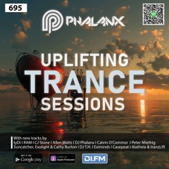 Uplifting Trance Sessions EP. 695 Extended Version with DJ Phalanx 🎧 (Trance Podcast)
