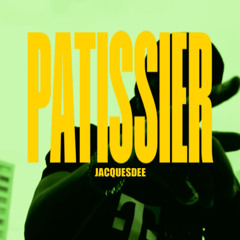 PATISSIER - REMIX BY JACQUESDEE