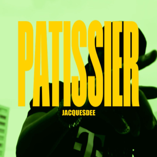 PATISSIER - REMIX BY JACQUESDEE