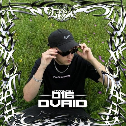 ONYXCAST 016 w/ DVAID