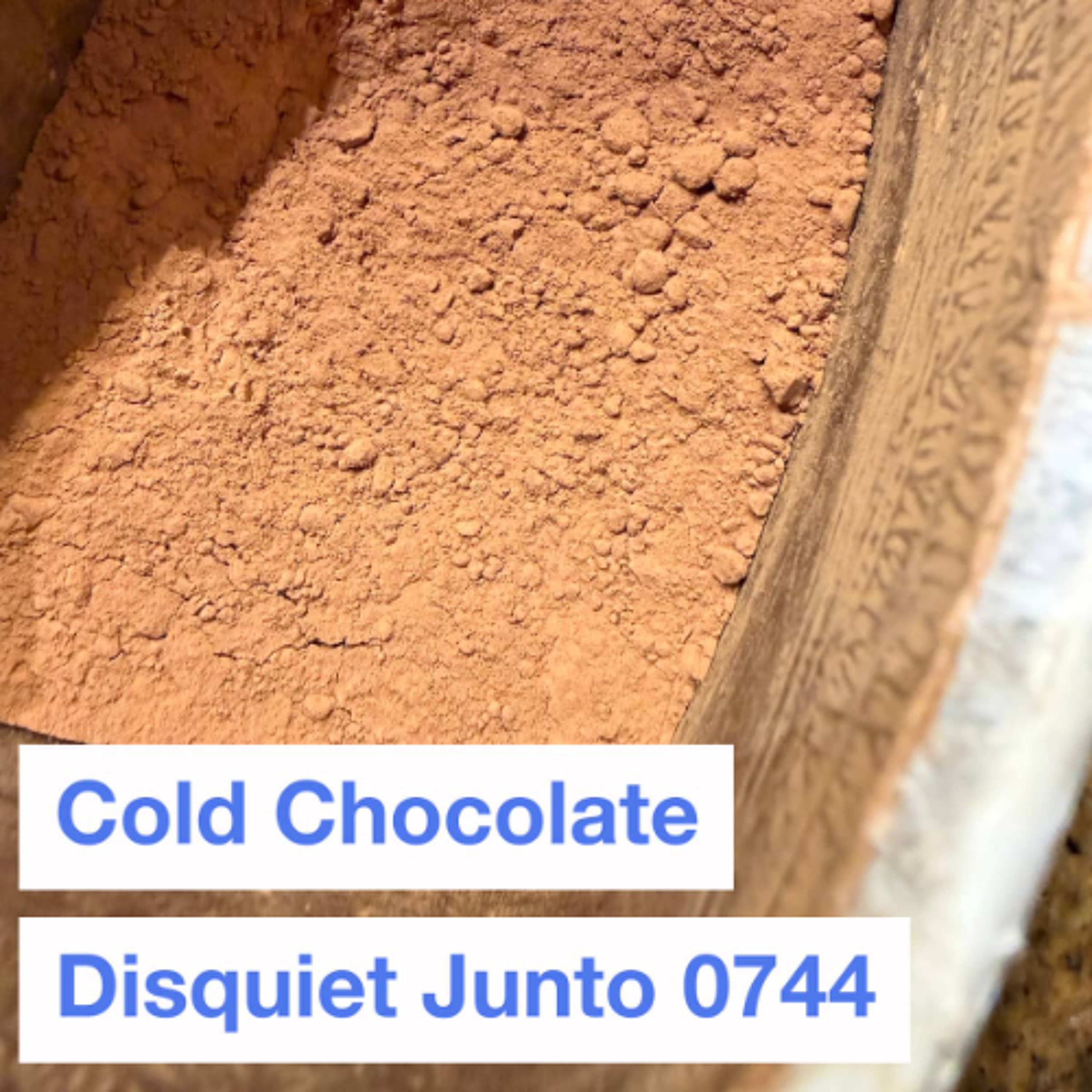 Disquiet_0744_Cold_Chocolate episode artwork