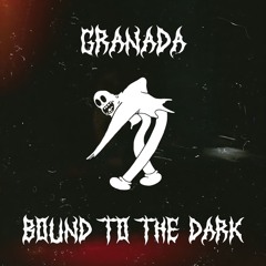 Granada - Bound To The Dark [FREE DOWNLOAD]