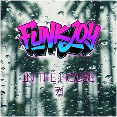 funkjoy - In The House 71