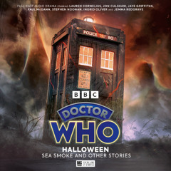 Doctor Who: Halloween - Sea Smoke and Other Stories (Trailer)