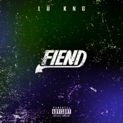 Lu Kng - Fiend