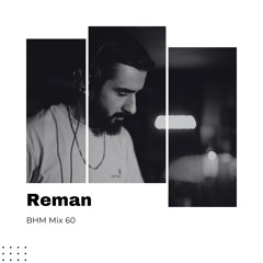 Reman - BHM Mix #60
