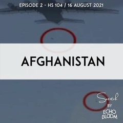 Scratch -  Episode 2 - Afghanistan
