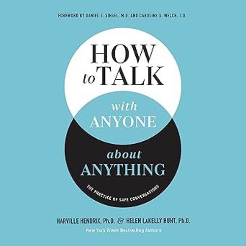 HOW TO TALK TO ANYONE ABOUT ANYTHING | Chapter 1: The Problem