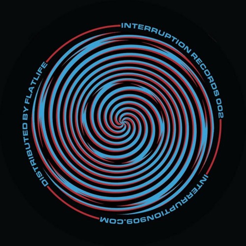 Interruption 002 // A.P./Maxx Rossi/Benji303/Geezer