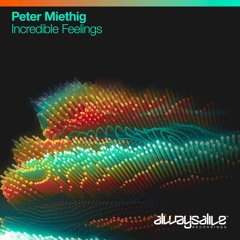 Peter Miethig - Incredible Feelings