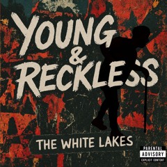 Young & Reckless