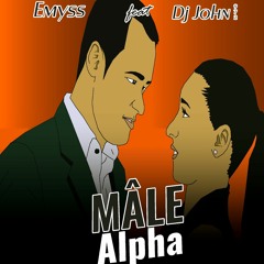 Emyss -Mâle Alpha (2022 DJ John).mp3