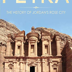 Read EBOOK 📥 Petra: The History of Jordan's Rose City by  History Titans EBOOK EPUB