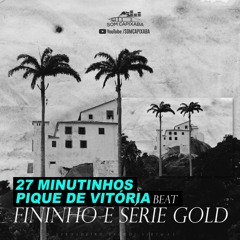 27 MINUTINHOS DE BEAT FININHO E SÉRIE GOLD * Disponível no Youtube