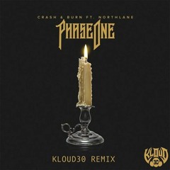PhaseOne - Crash And Burn Ft Northlane (Kloud30 Remix)