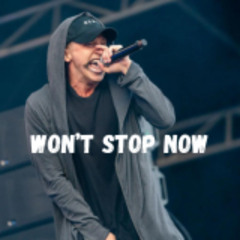 Won't Stop Now - Dark Cinematic NF Type Beat