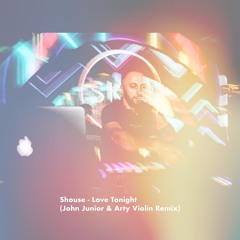 Shouse - Love Tonight (John Junior & Arty Violin Remix)