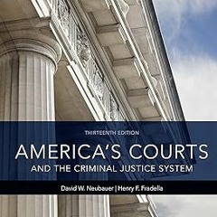 #% America's Courts and the Criminal Justice System BY: David W. Neubauer (Author),Henry F. Fra